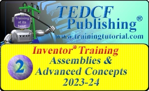 Inventor 2023-24: Assemblies and Advanced Concept