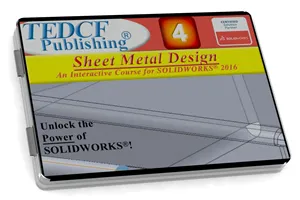 SolidWorks 2016: Sheet Metal Design