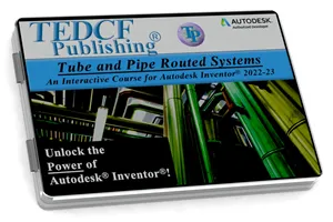 Inventor 2022: Tube & Pipe Routed Systems